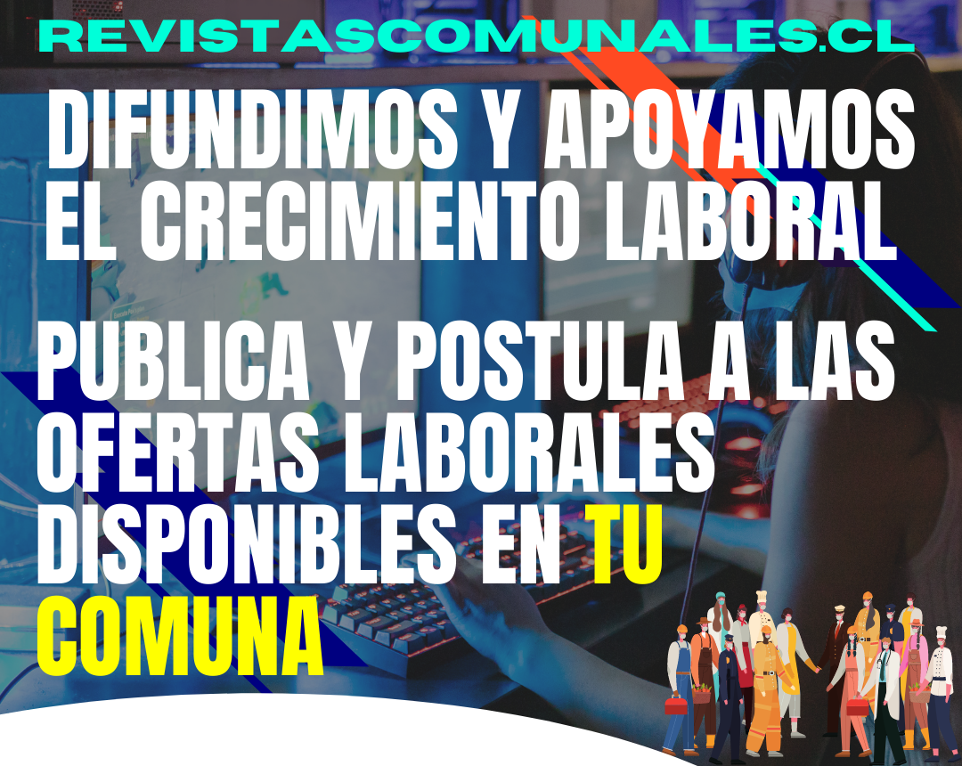 OFERTAS LABORALES REVISTASCOMUNALES.CL PORTAL DE DIFUSIÓN. OFERTAS LABORALES REVISTASCOMUNALES.CL PORTAL DE DIFUSIÓN.